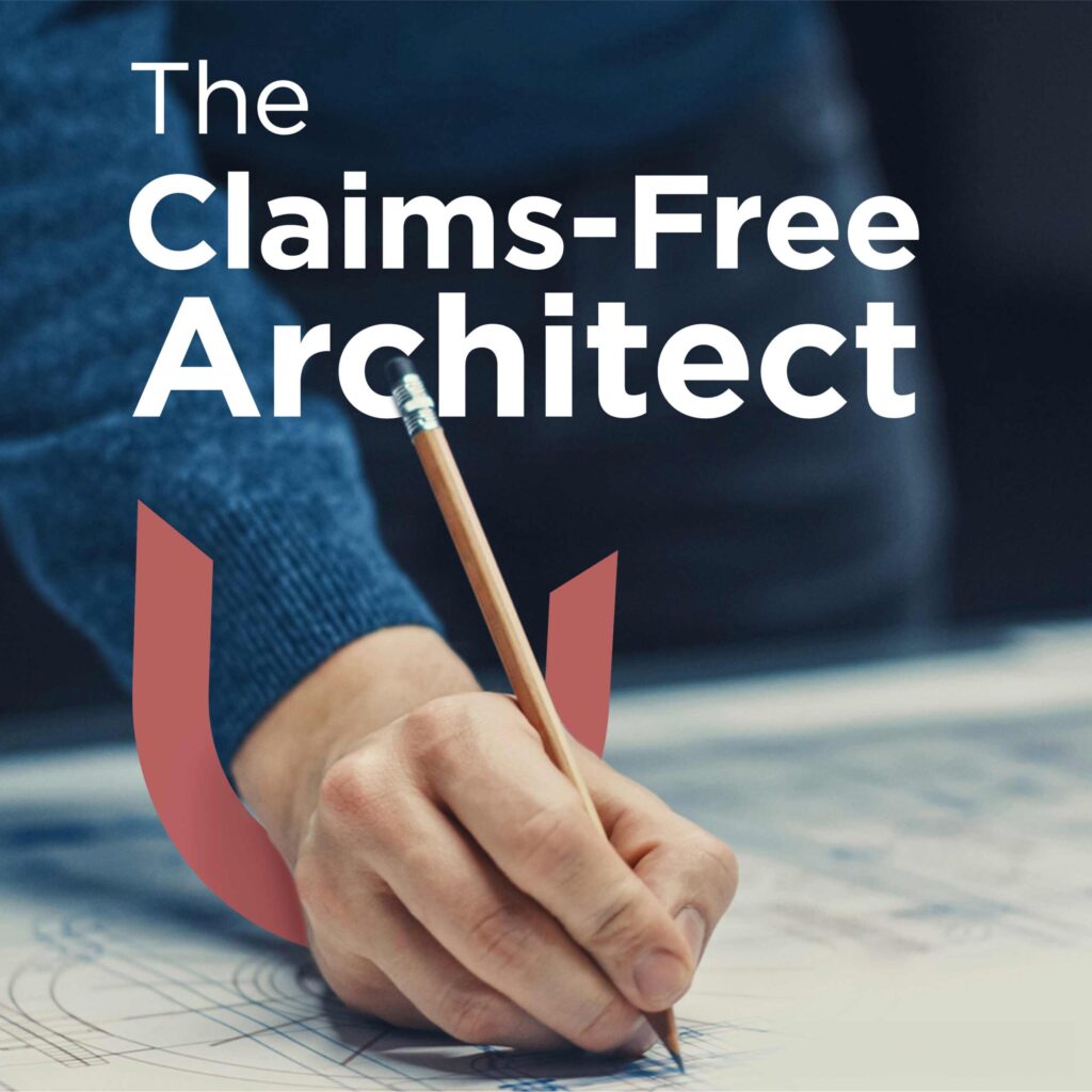 The Claims-Free Architect Podcast